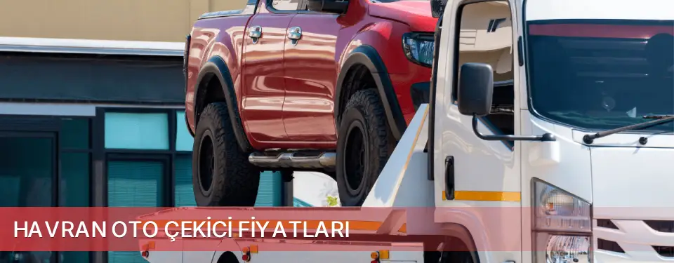 Havran İlçemi Oto Çekici Fiyatları